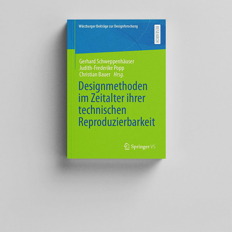 Designmethoden im Zeitalter ihrer technischen Reproduzierbarkeit