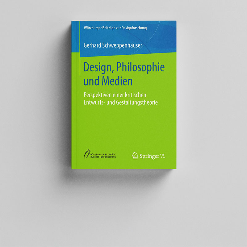 Design, Philosophie und Medien. Perspektiven einer kritischen Entwurfs- und Gestaltungstheorie