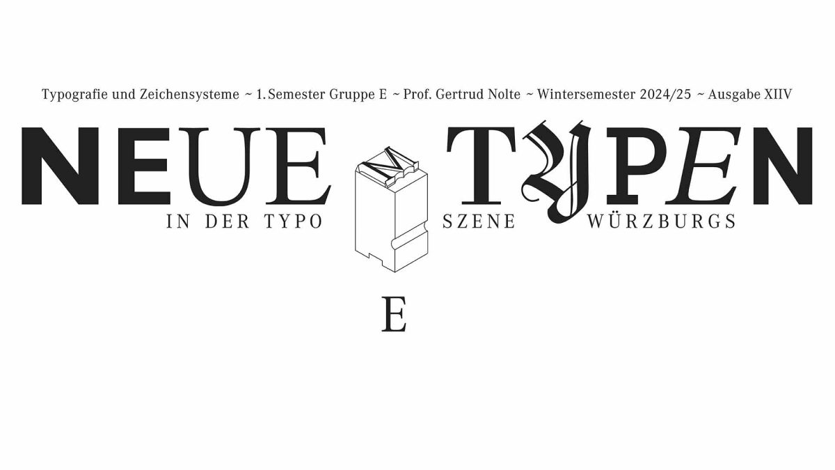 Kurstitel und Kursmotto für Typografie und Zeichensysteme Gruppe E bei Prof. Nolte