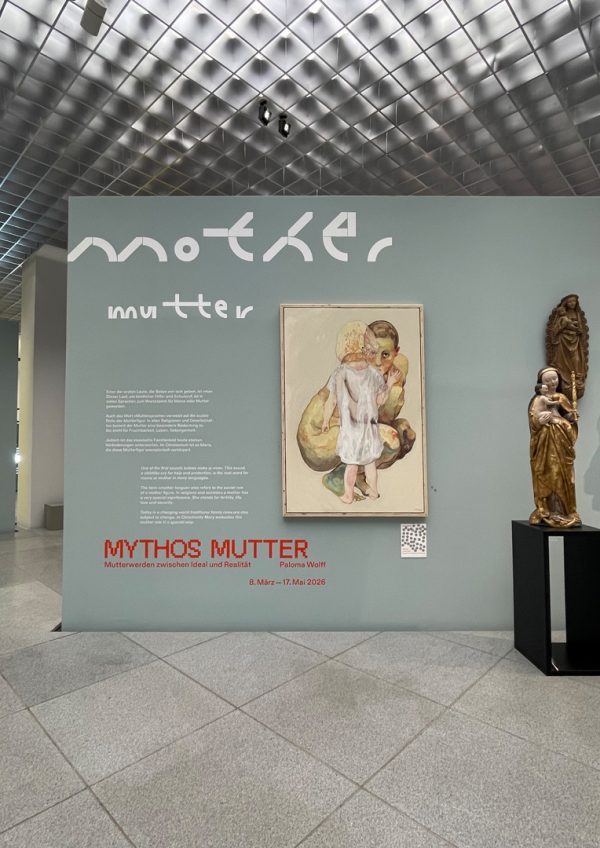 Ausstellung Mythos Mutter von Paloma Wolff