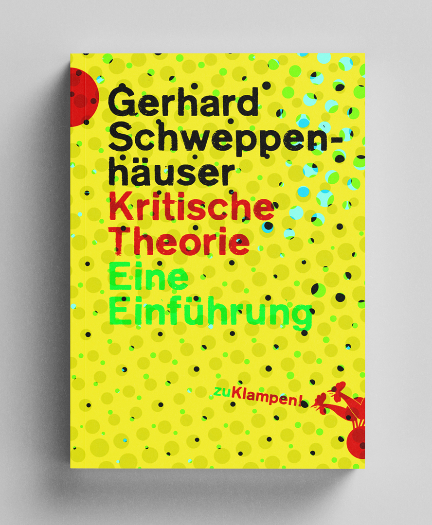 Kritische Theorie Eine Einführung (Autor: Gerhard Schweppenhäuser)