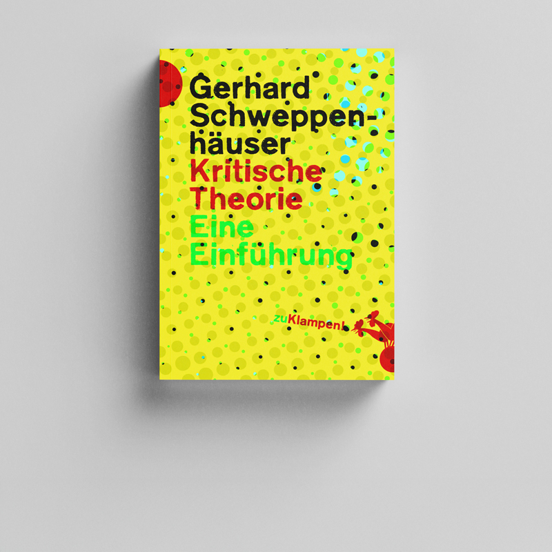 Kritische Theorie Eine Einführung (Autor: Gerhard Schweppenhäuser)