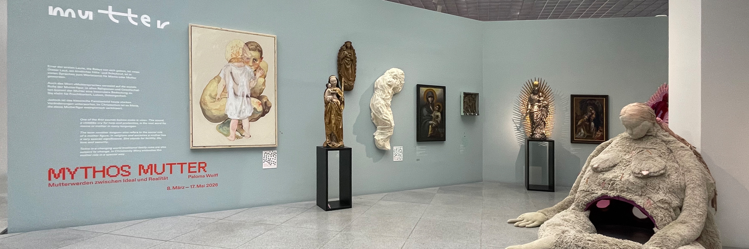 Ausstellung Mythos Mutter von Paloma Wolff
